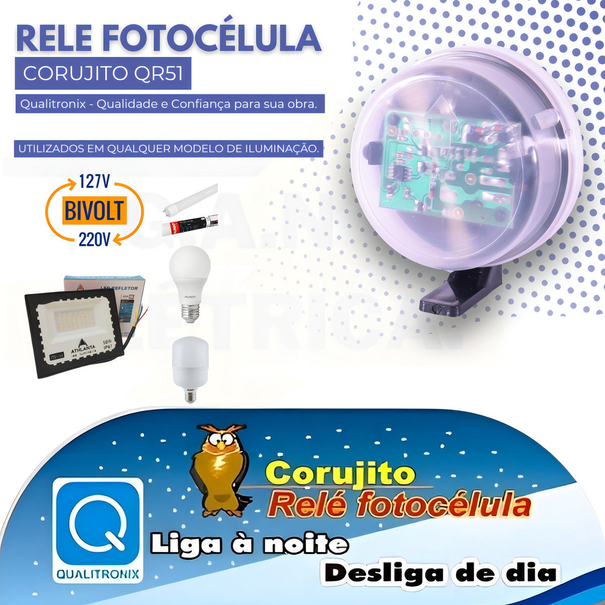 Rele Fotocélula Para Base Bivolt Corujito QR51 Qualitronix